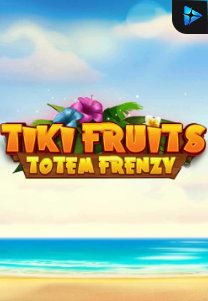 Bocoran RTP Tiki Fruits Totem Frenzy di Kingsan168 Generator RTP Live Slot Terlengkap
